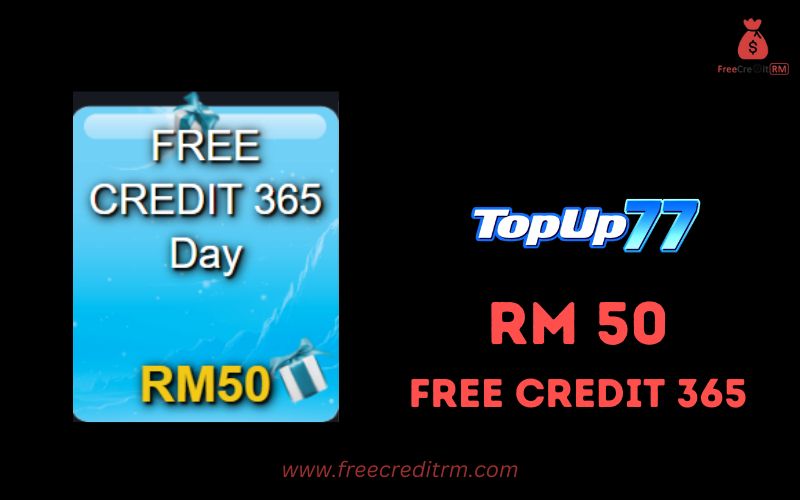 Freecreditrm - Topup77 Free Credit 365 RM50