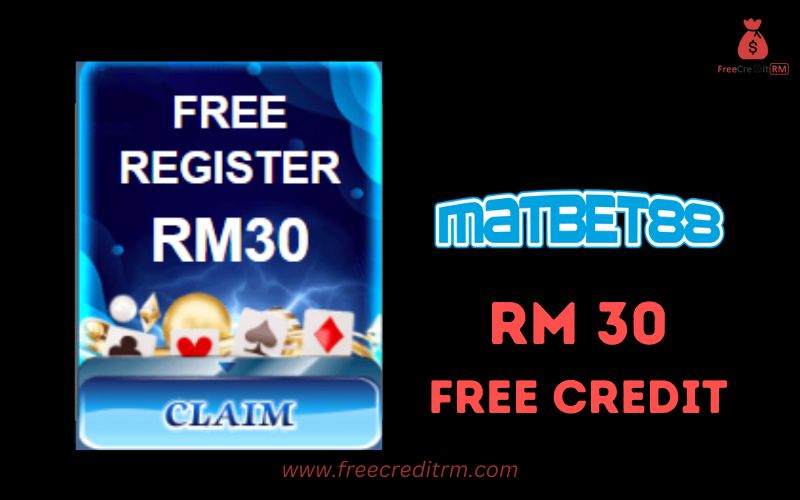 Freecreditrm - Matbet88 Free Credit No Deposit RM30