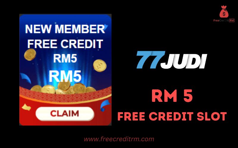 Freecreditrm - 77Judi Free Credit Slot RM5