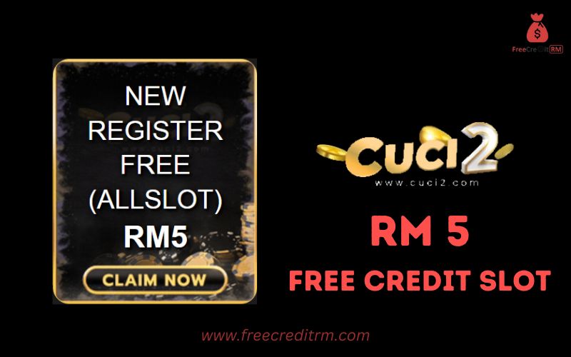 Freecreditrm - CUCI2 Free Credit Slot RM5