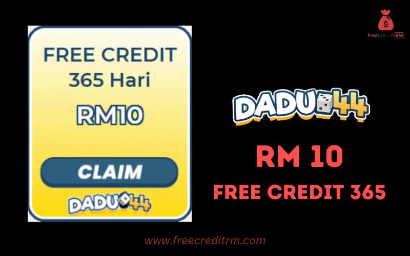 Freecreditrm - Dadu44 Free Credit 365 RM10