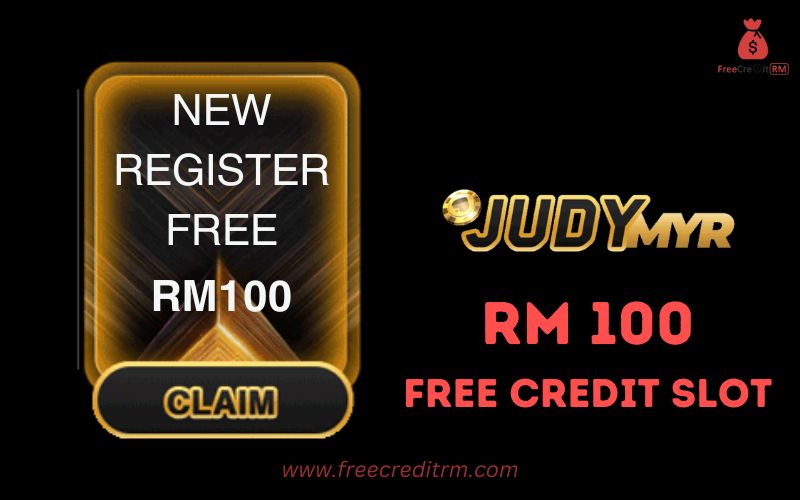 Freecreditrm - JUDYMYR Free Credit Slot RM100