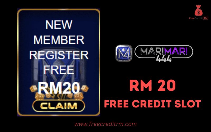 Freecreditrm - Marimari444 Free Credit Slot RM20