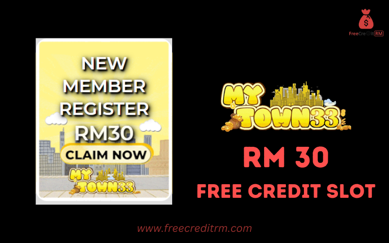 Freecreditrm - Mytown33 Free Credit Slot RM30