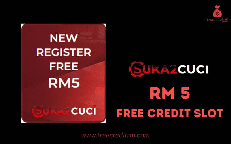 Freecreditrm - SUKA2CUCI Free Credit Slot RM5