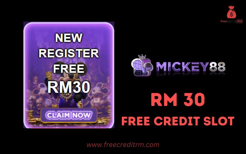 Freecreditrm - Mickey88 Free Credit Slot RM30