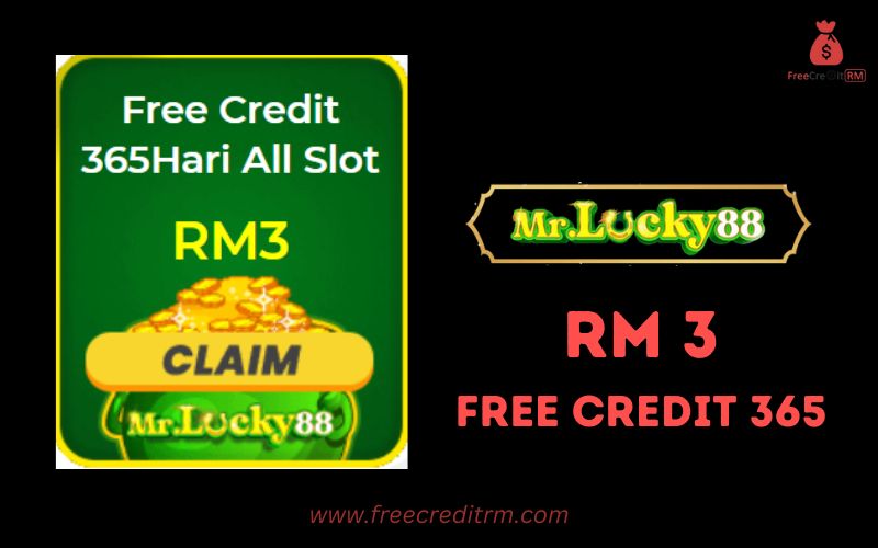 Freecreditrm - MrLucky88 Free Credit 365 RM3