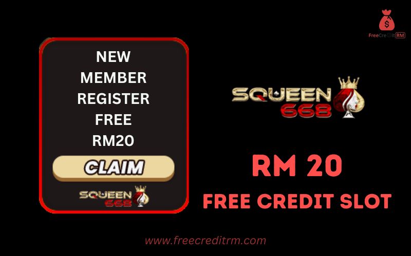 Freecreditrm - Squeen668 Free Credit Slot RM20